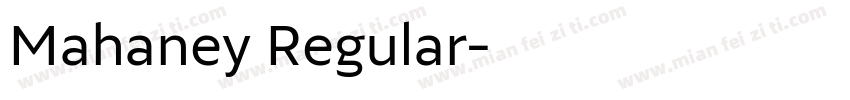 Mahaney Regular字体转换